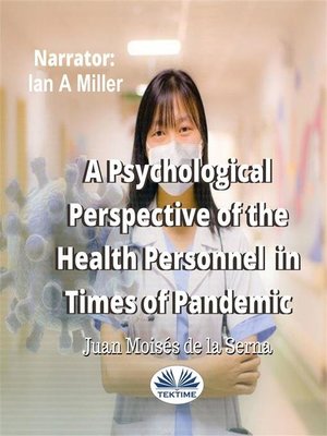 cover image of A Psychological Perspective of the Health Personnel In Times of Pandemic